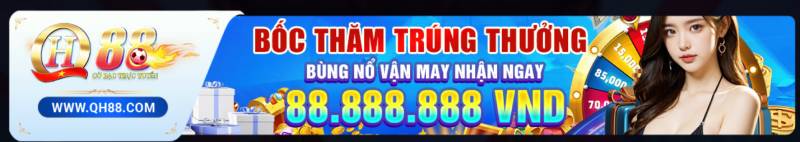 Bốc thăm trúng thưởng – Bùng nổ may mắn với 88.888.888 VNĐ