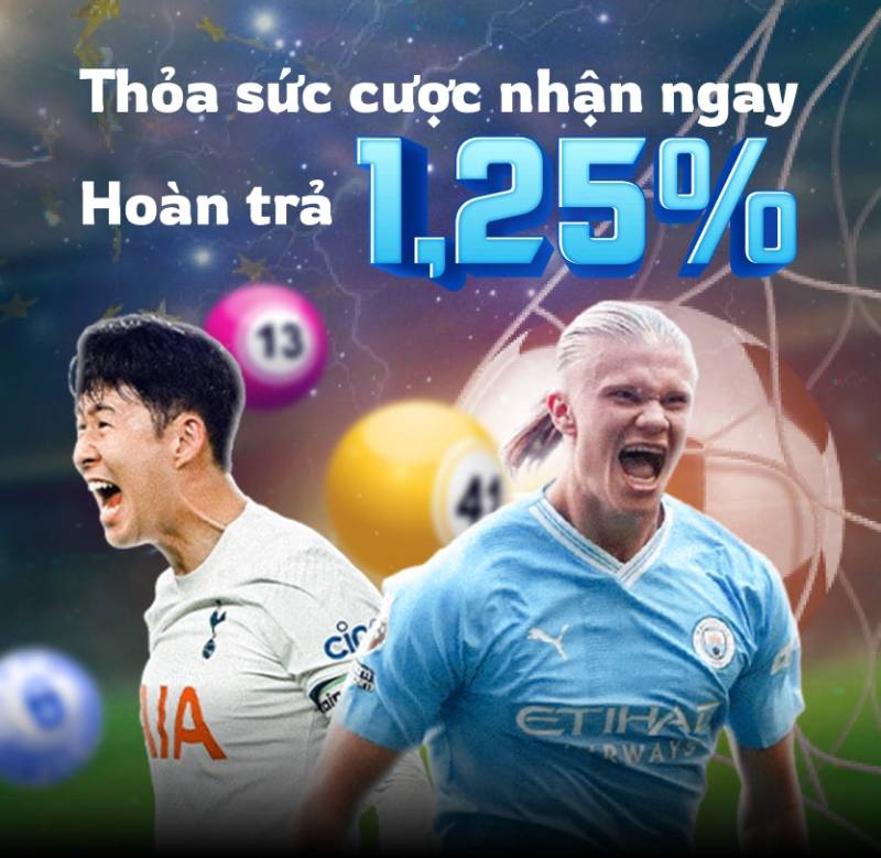 Hoàn trả thể thao 1,25% – Không cần đợi cuối tuần
