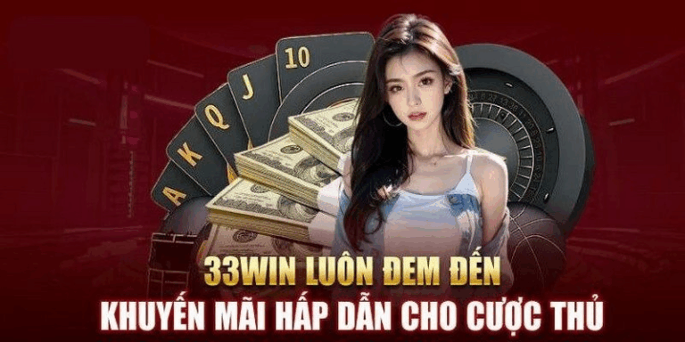 Khuyen Mai 33win Hap Dan Danh Cho Hoi Vien Ca Cuoc