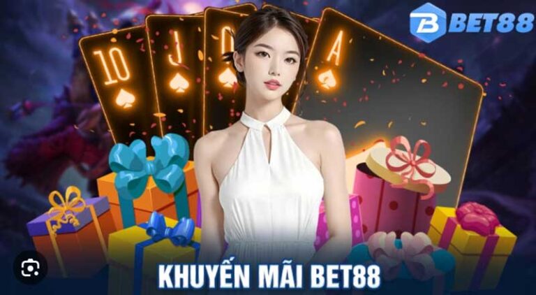 Khuyen Mai Bet88 Moi Nhat Uu Dai Cuc Chat Thuong Khong Gioi Han