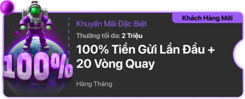 Thưởng 100% tiền gửi lần đầu tiên